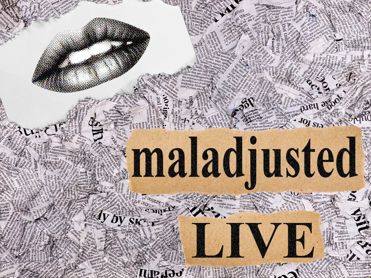 Hero Image for the Maladjusted Live About Page